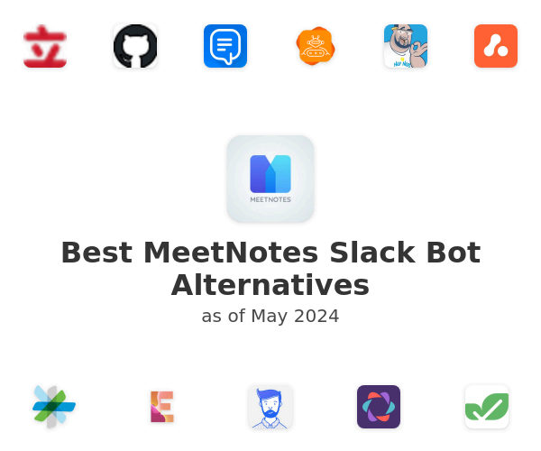 Best MeetNotes Slack Bot Alternatives
