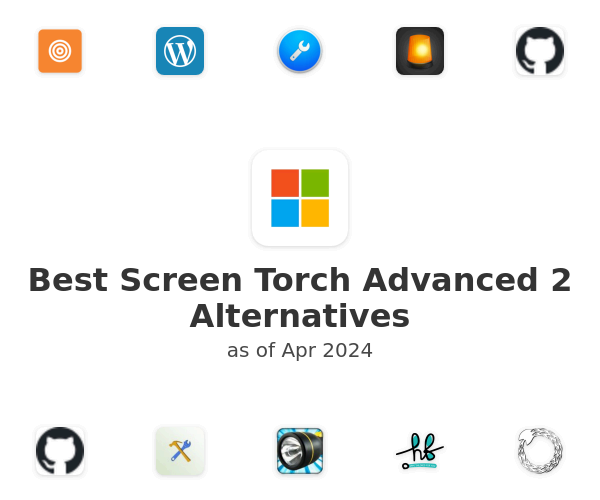 Best Screen Torch Advanced 2 Alternatives