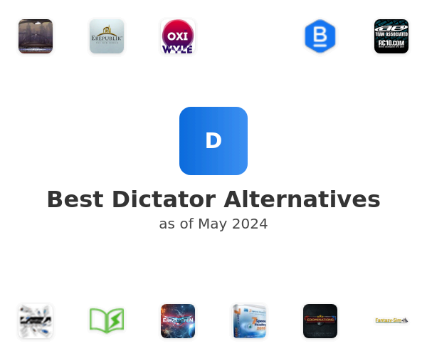 Best Dictator Alternatives