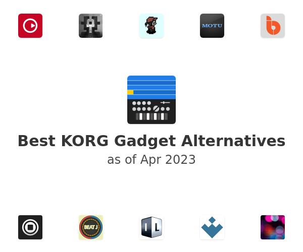 Best KORG Gadget Alternatives