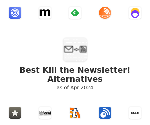 Best Kill the Newsletter! Alternatives