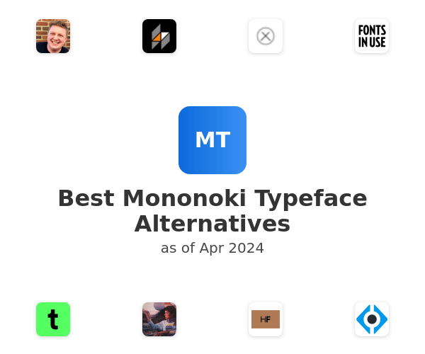 Best Mononoki Typeface Alternatives