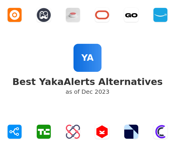 Best YakaAlerts Alternatives