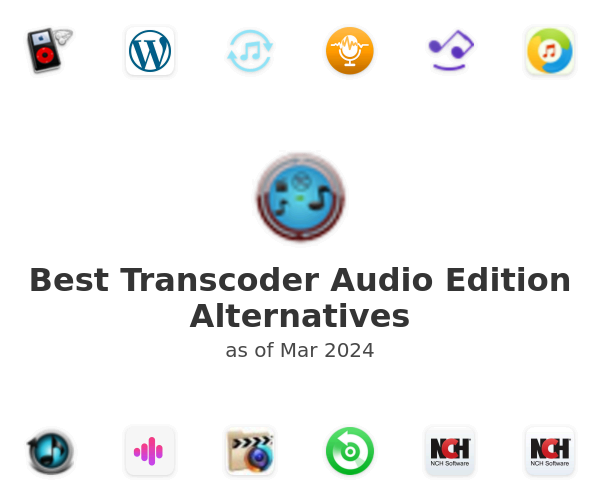 Best Transcoder Audio Edition Alternatives