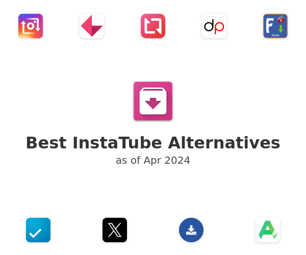 Best InstaTube Alternatives