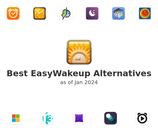 Best EasyWakeup Alternatives