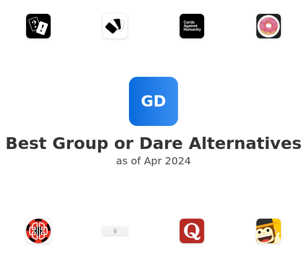 Best Group or Dare Alternatives