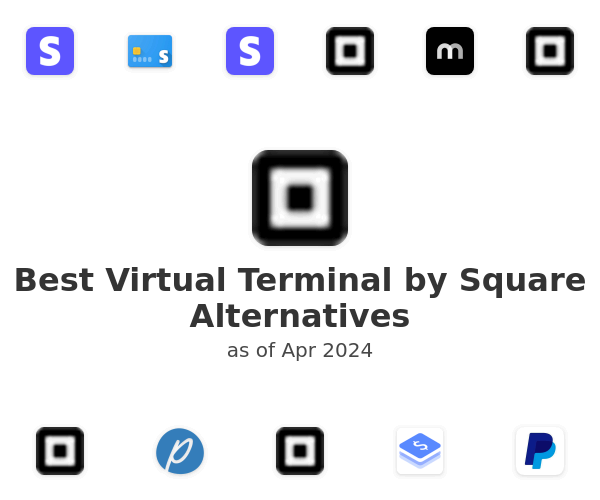 Best Virtual Terminal by Square Alternatives