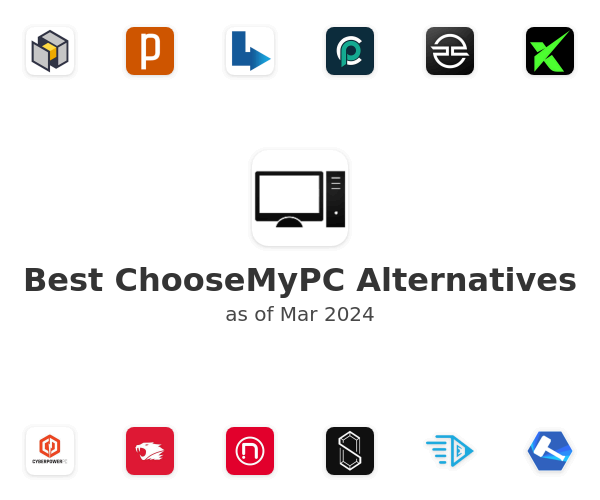 Best ChooseMyPC Alternatives
