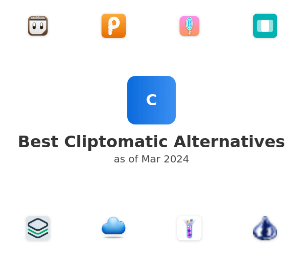 Best Cliptomatic Alternatives