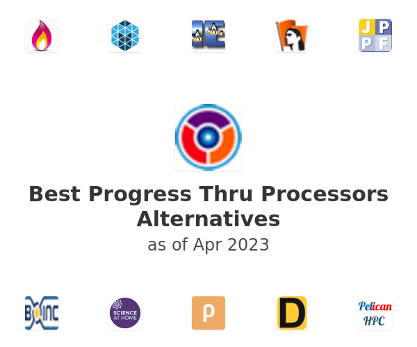 Best Progress Thru Processors Alternatives