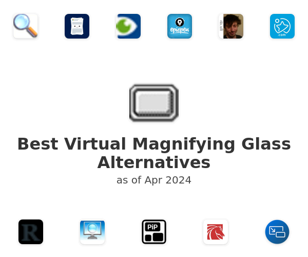 Best Virtual Magnifying Glass Alternatives
