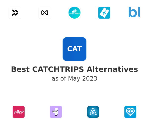 Best CATCHTRIPS Alternatives