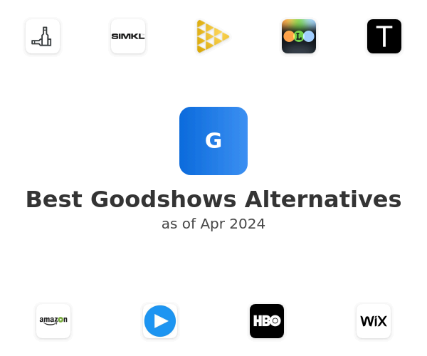 Best Goodshows Alternatives
