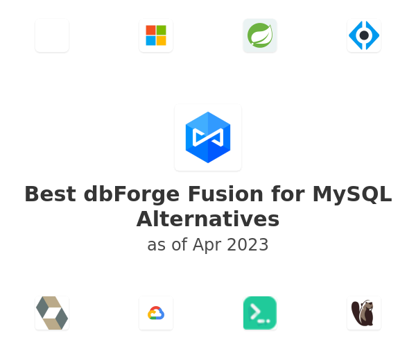 Best dbForge Fusion for MySQL Alternatives