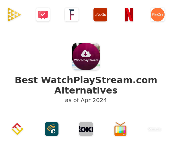 Best WatchPlayStream.com Alternatives