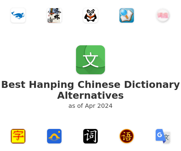 Best Hanping Chinese Dictionary Alternatives