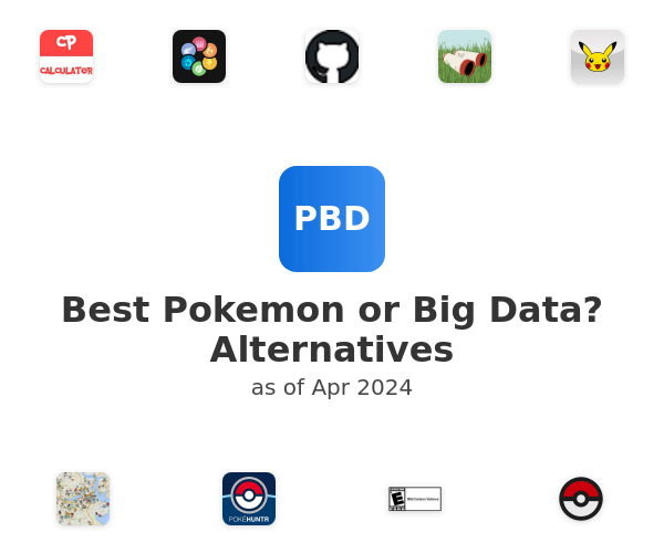 Best Pokemon or Big Data? Alternatives