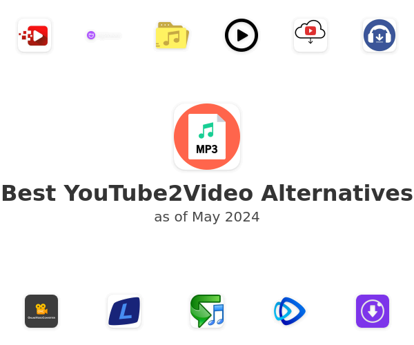 Best YouTube2Video Alternatives