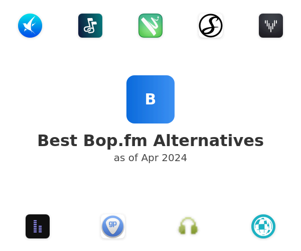 Best Bop.fm Alternatives