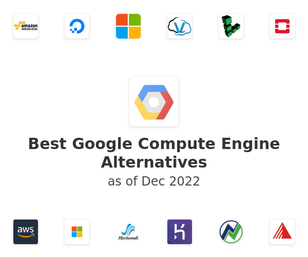 Best Google Compute Engine Alternatives