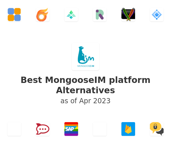 Best MongooseIM platform Alternatives
