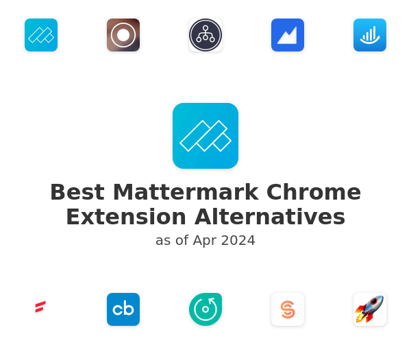 Best Mattermark Chrome Extension Alternatives