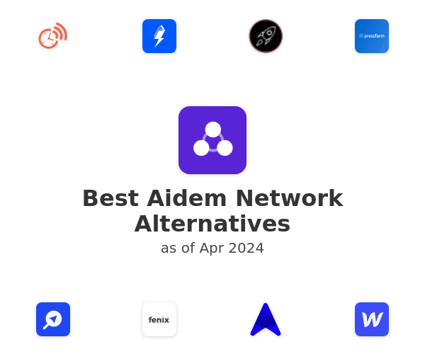 Best Aidem Network Alternatives