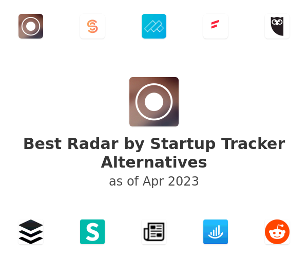 Best Radar by Startup Tracker Alternatives