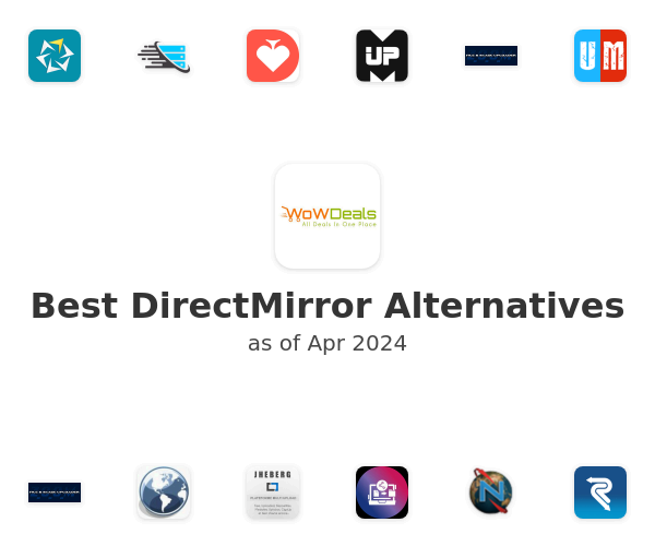 Best DirectMirror Alternatives
