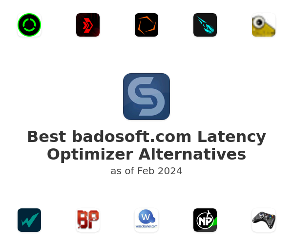 Best Latency Optimizer Alternatives