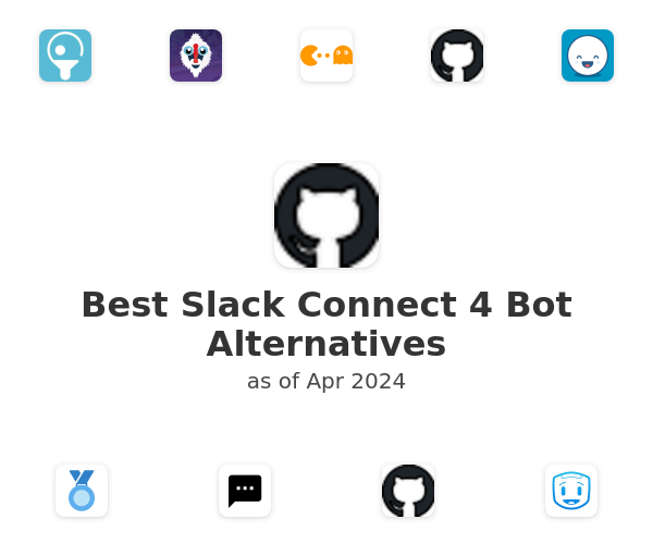 Best Slack Connect 4 Bot Alternatives