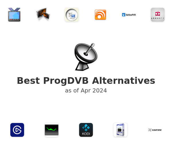 Best ProgDVB Alternatives