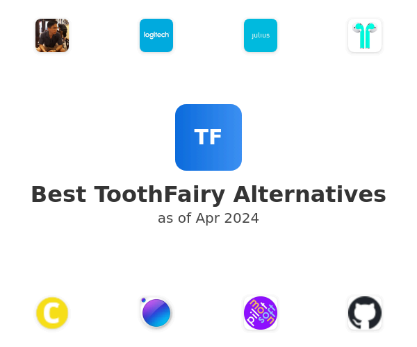 Best ToothFairy Alternatives