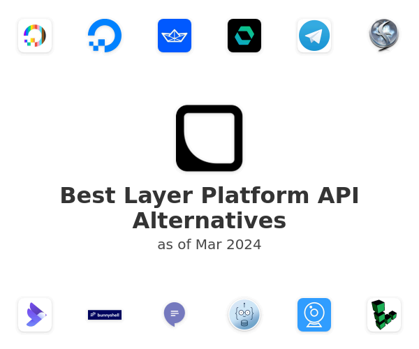 Best Layer Platform API Alternatives