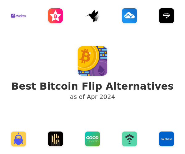 Best Bitcoin Flip Alternatives
