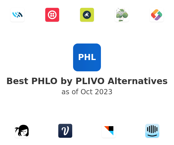 Best PHLO by PLIVO Alternatives