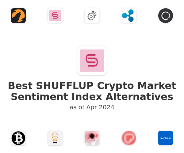 Best SHUFFLUP Crypto Market Sentiment Index Alternatives