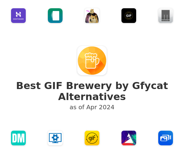 Best GIF Brewery by Gfycat Alternatives