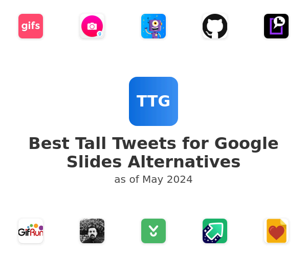 Best Tall Tweets for Google Slides Alternatives