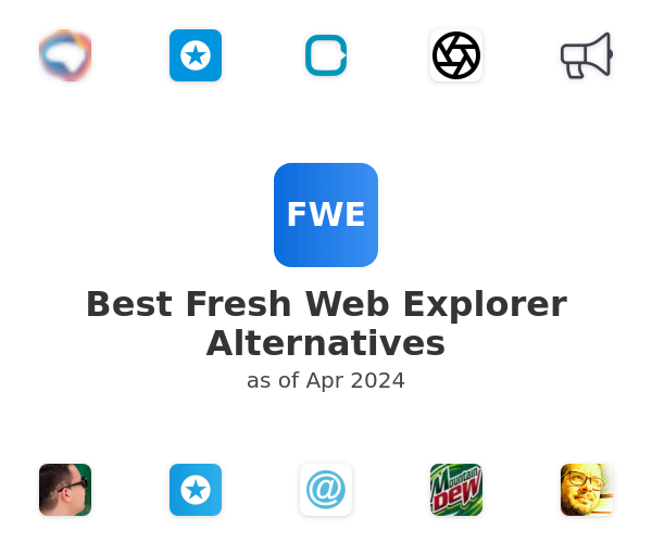 Best Fresh Web Explorer Alternatives