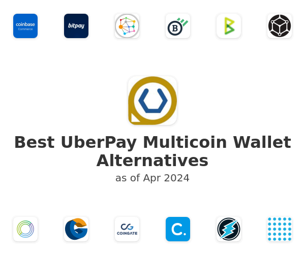 Best UberPay Multicoin Wallet Alternatives