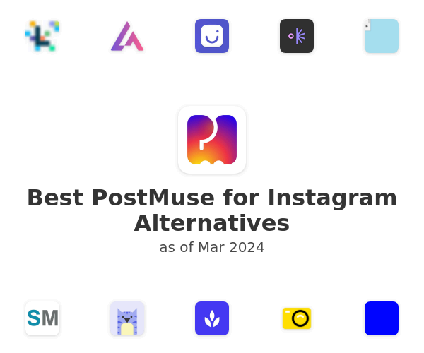 Best PostMuse for Instagram Alternatives