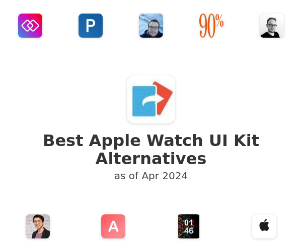 Best Apple Watch UI Kit Alternatives