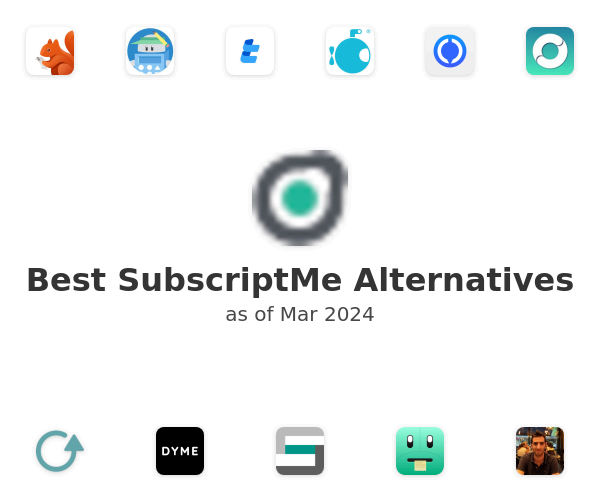 Best SubscriptMe Alternatives