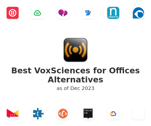 Best VoxSciences for Offices Alternatives