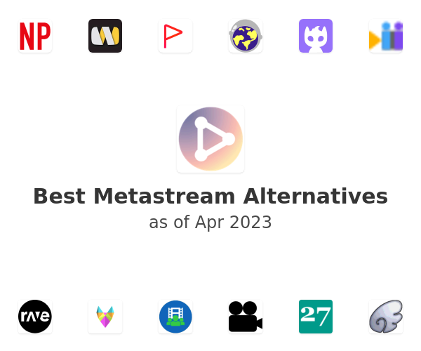 Best Metastream Alternatives
