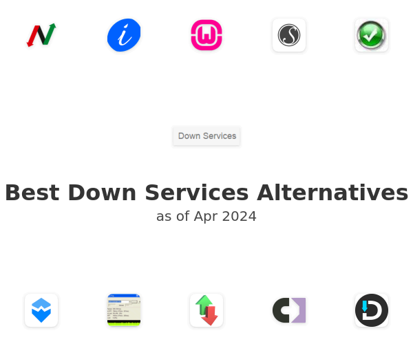 Best Down Services Alternatives