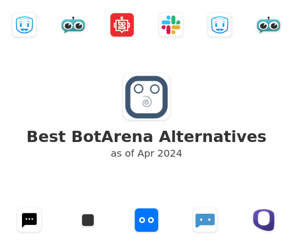 Best BotArena Alternatives