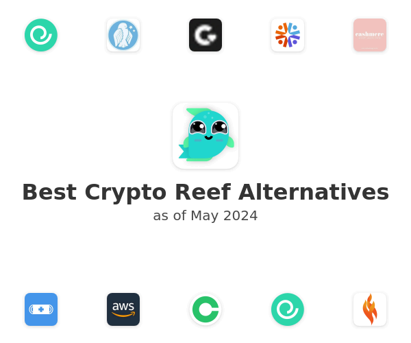 Best Crypto Reef Alternatives